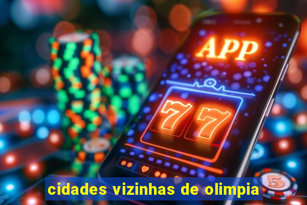 cidades vizinhas de olimpia